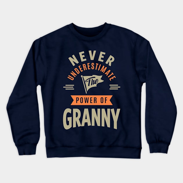 Power Of Granny Crewneck Sweatshirt by cidolopez